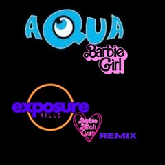 Aqua - Barbie Girl (Exposure Kills Barbie Bitch Cult Remix)