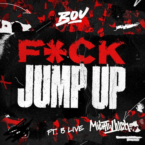 Bou - F*ck Jump Up ft B Live 247 (Mighty Duck Bootleg)