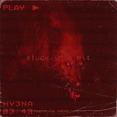 stuck in a pit