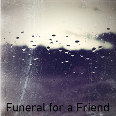 Funeral for a Friend