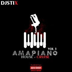 Amapiano House -Cruise Vol 1