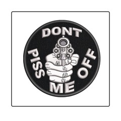 Don't Piss Me Off