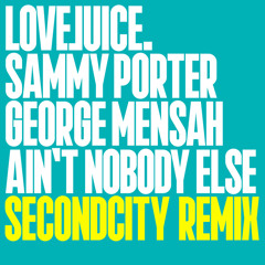 Ain't Nobody Else (Secondcity Remix) [feat. Charlotte]