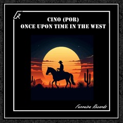 Once Upon Time In The West (Preview) (OUT NOW)