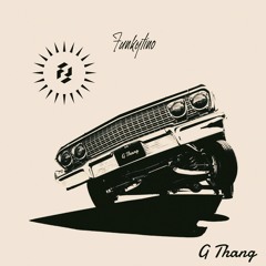 Funkytino - G Thang [Flip Finesse]
