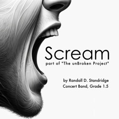 Scream (Randall Standridge, Grade 1.5, Concert Band)