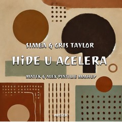 HiDE U ACELERA (MATEK & ALEX PINTILIE MASH-UP) *SUPPORTED BY AARON SEVILLA*