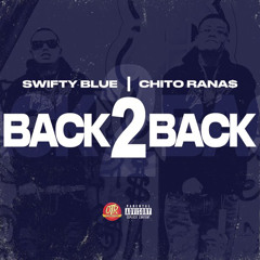 Back2Back (feat. Swifty Blue)