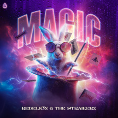 Rebelion & The Straikerz - Magic (Acid Reign)