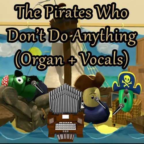 VeggieTales, The Pirates Who Dont Do Anything