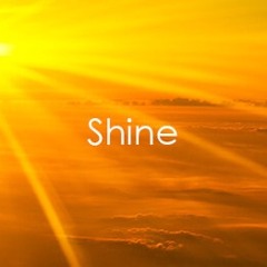 Shine (D. Allen/ JC Mcord)