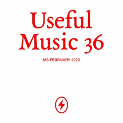 Useful Music #036