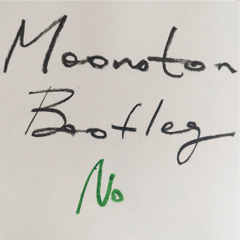 Moonoton - No (Bootleg Mix)