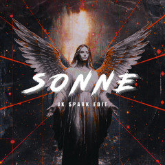 Rammstein - Sonne  (JX Spark Edit)