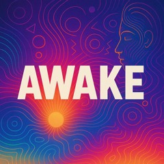 AWAKE