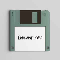[ARCHIVE_03]