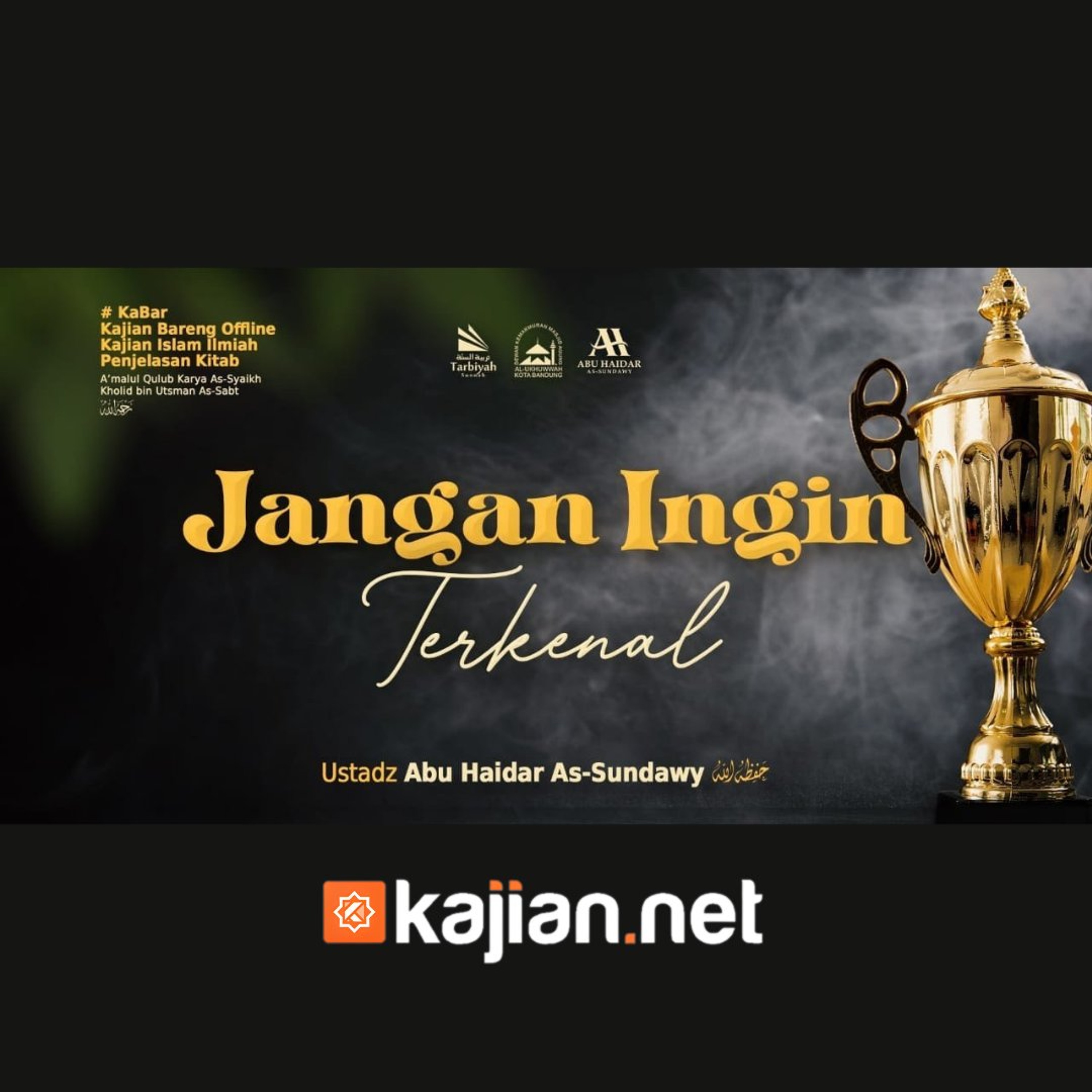 Jangan Ingin Terkenal - Ustadz Abu Haidar As-Sundawy حفظه الله episode artwork