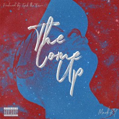 The Come Up