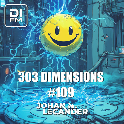 Johan N. Lecander - 303 Dimensions 109 (October 4th, 2024) (9 Year Anniversary)