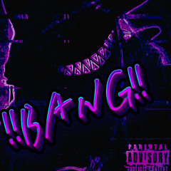 Bang