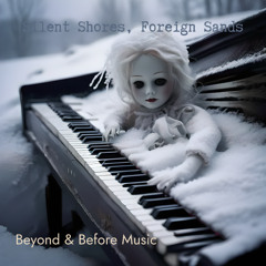 Silent Shores, Foreign Sands