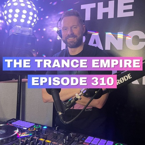 THE TRANCE EMPIRE episode 310 with Rodman