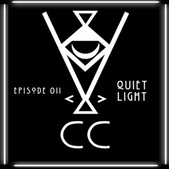 CC RADIO Episode 011 - Quiet Light