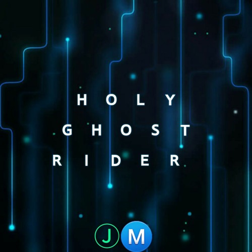 Stream JM - Holy Ghost Rider .mp3 by 'JM' | Listen online for free on  SoundCloud