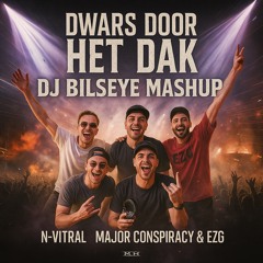 Dwars door het dak (DJ Bilseye Mashup) FREE DOWNLOAD