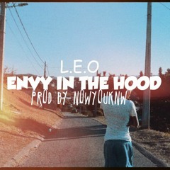 L.E.O Y2 - ENVY IN THE HOOD(prod.NOWYOUKNW)