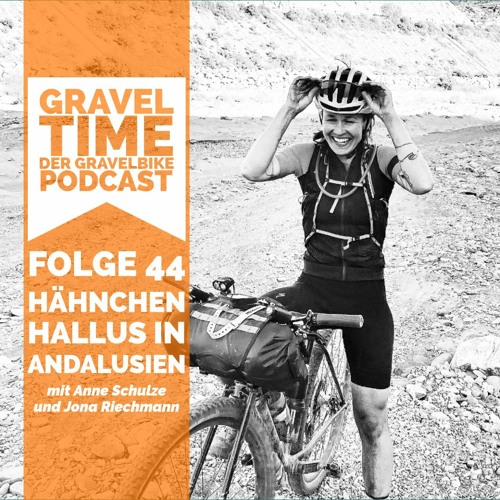 GravelTIME #44 Hähnchen-Hallus in Andalusien | mit Anne Schulze und Jona Riechmann