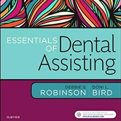 Read EPUB 🧡 Essentials of Dental Assisting - Text and Workbook Package by  Debbie S.