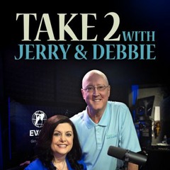 Take 2 with Jerry & Debbie-Dinner Guest-08/25/23