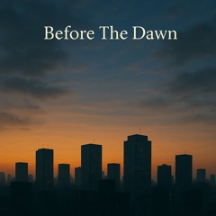 Before The Dawn