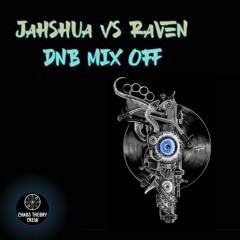 Dirty Drum and Bass Mix Off - Jahshua Vs Raven