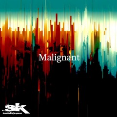 Malignant