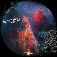 DSTRGT SGNL - Nightlife (Original Mix) VBR167