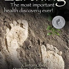 [PDF] Download Earthing (2nd Edition): The Most Important Health Discovery Ever!