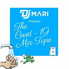@DjMariUk | The Covid-19 Mix Tape