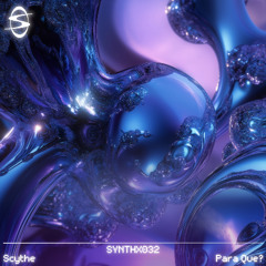 OXYTOCIN PREMIERE: SCYTHE - PARA QUE? (SYNTHX)