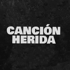 Canción herida