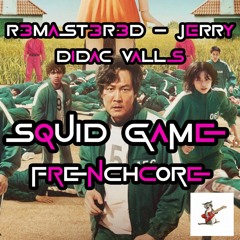 R3mast3r3d, Jerry, Didac Valls - Squid Game Frenchcore | R3mast3r3d Records [OUT NOW]