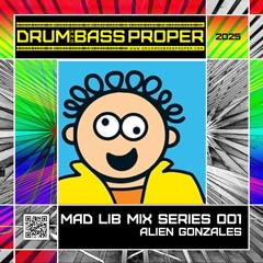 MAD LIB Mix Series #001 ***ALIEN GONZALES***