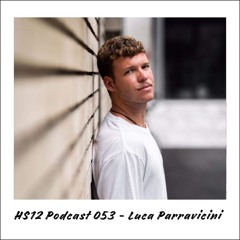 HS12 Podcast 053 - Luca Parravicini