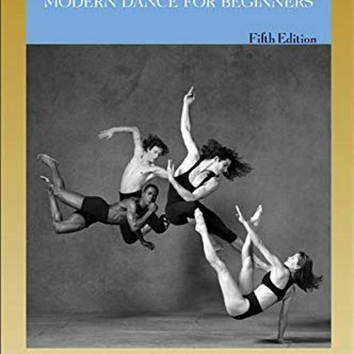 [VIEW] EPUB 📂 The Dancer Prepares: Modern Dance for Beginners by  James Penrod &  Ja