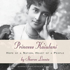 [READ] EPUB 📒 Princess Ka'iulani: Hope of a Nation, Heart of a People by  Sharon Lin