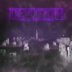 OGNEYAR x DJ KUSH SMOKAH - Devotion
