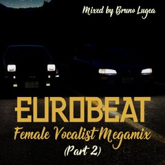 Eurobeat Female Vocalist Megamix (Part 2)