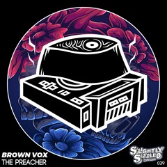 Brown Vox - Future Lady [Slightly Sizzled Records]