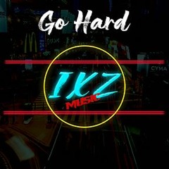 Hard With Style ( IXZ MUSIC VERSION )
